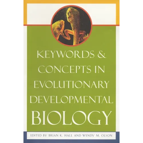 Keywords & Concepts in Evolutionary Developmental Biology - Paperback