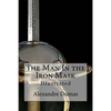 The Man In the Iron Mask: Illustrated - Paperback