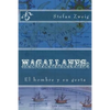 Magallanes: El hombre y su gesta - Paperback