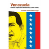 Venezuela Human Rights and Democracy (1999-2009): Human Rights and Democracy in Venezuela - Paperback