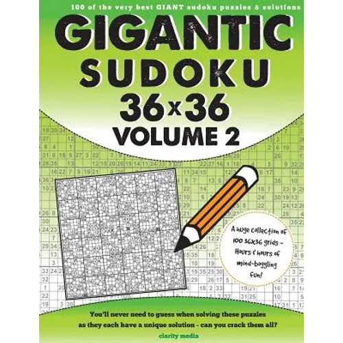 Gigantic Sudoku 36x36 Volume 2: 100 of the very best giant sudoku puzzles - Paperback