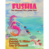 Fushia The Mermaid Who Loves Pink - Paperback