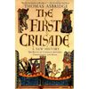 The First Crusade: A New History - Paperback