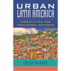 Urban Latin America: Inequalities and Neoliberal Reforms - Paperback