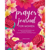 Prayer Journal for Women: Full Color 52-Week Financial Breakthrough Scripture Devotional, Journaling Prompts, and Daily Prayers - Paperback