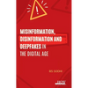 Misinformation, Disinformation and Deepfakes in the Digital Age - Hardcover