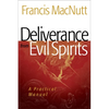 Deliverance from Evil Spirits: A Practical Manual - Paperback