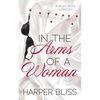 In the Arms of a Woman: A Short Story Collection - Paperback