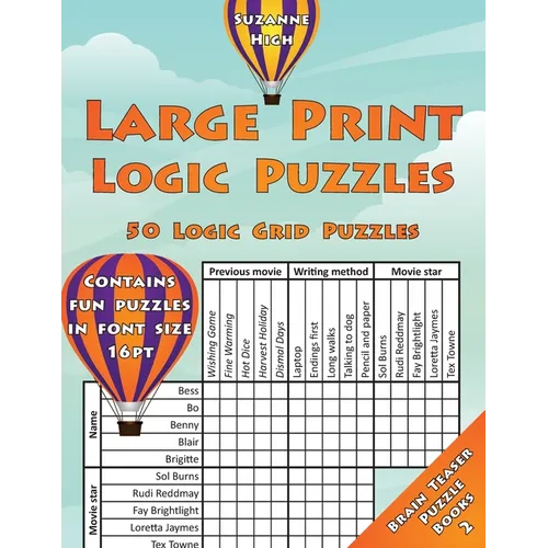 Large Print Logic Puzzles: 50 Logic Grid Puzzles: Contains fun puzzles in font size 16pt - Paperback