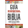 Guía Esencial de la Biblia: Un Recorrido Completo de Todos Los 66 Libros de la Biblia - Hardcover