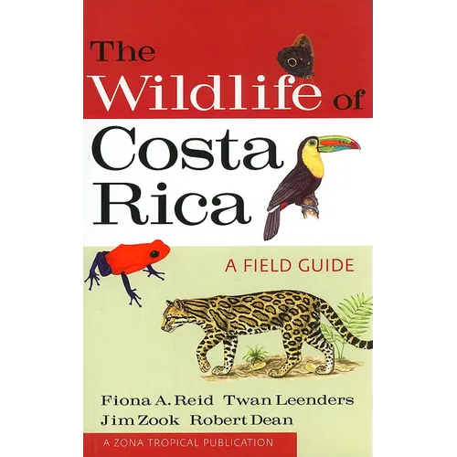 The Wildlife of Costa Rica: A Field Guide - Paperback