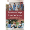 Bound-For-College Guidebook: A Step-By-Step Guide to Finding and Applying to Colleges - Hardcover