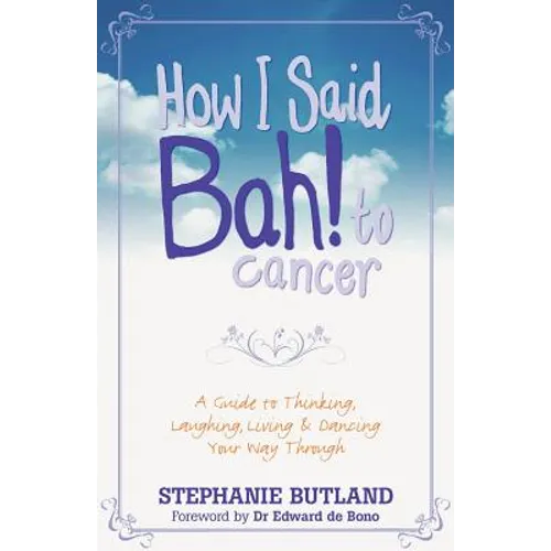 How I Said Bah! to Cancer - Paperback