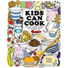 Kids Can Cook: Fun and Yummy Recipes for Budding Chefs - Hardcover