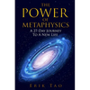 The Power Of Metaphysics: A 27-Day Journey To A New Life - Paperback