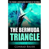 The Strange and Unexplained Mysteries of the World - The Bermuda Triangle: The Truth Revealed - Paperback