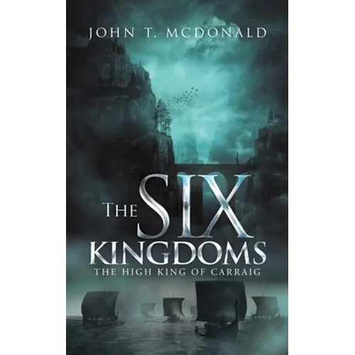 The Six Kingdoms: The High King of Carraig - Paperback