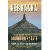 Nebraska: A Guide to the Cornhusker State - Paperback