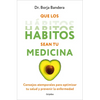 Que Los Hàbitos Sean Tu Medicina / Make Habits Your Medicine - Paperback