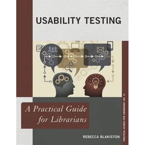 Usability Testing: A Practical Guide for Librarians - Paperback