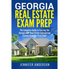 Georgia Real Estate Exam Prep: The Complete Guide to Passing the Georgia AMP Real Estate Salesperson License Exam the First Time! - Paperback
