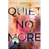 Quiet No More - Paperback