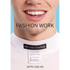 Fashion Work: 25 Years of Art in Fashion - Paperback