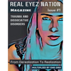 Real Eyez Nation Magazine: Trauma and Dissociative Disorders Issue #1 - Paperback