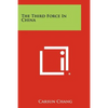 The Third Force in China - Paperback