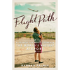 Flight Path: A Search for Roots Beneath the World's Busiest Airport - Paperback