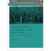 Parliamentary Oversight of the Executives: Tools and Procedures in Europe - Paperback