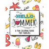Hello Summer: A Fun Coloring Book for Toddlers - Paperback