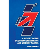 A History of the Scottish Conservative and Unionist Parties - Paperback