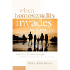 When Homosexuality Invades the Family - Paperback