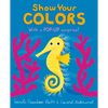 Show Your Colors - Board Book