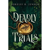 Deadly Trials - Paperback