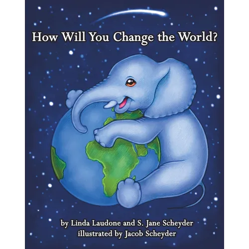 How Will You Change the World? - Paperback