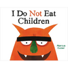I Do Not Eat Children - Hardcover
