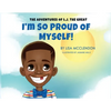 The Adventures of L.J. the Great: I'm So Proud of Myself - Paperback