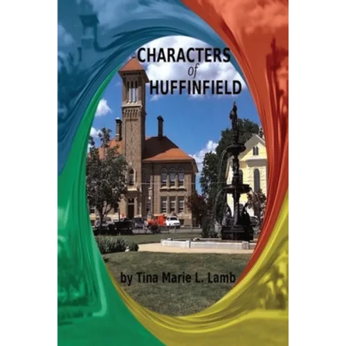 Characters of Huffinfield - Paperback