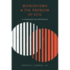 Worldviews and the Problem of Evil: A Comparative Approach - Paperback