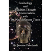 Cosmology and Buddhist Thought: A Conversation with Neil deGrasse Tyson - Paperback