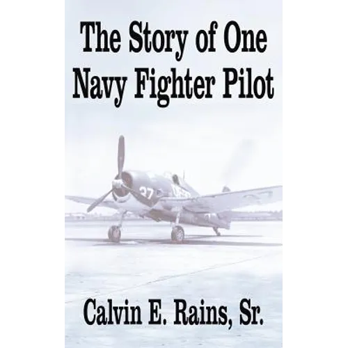 The Story of One Navy Fighter Pilot - Paperback
