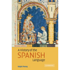 A History of the Spanish Language - Paperback