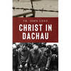 Christ in Dachau - Paperback