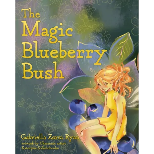 The Magic Blueberry Bush - Paperback