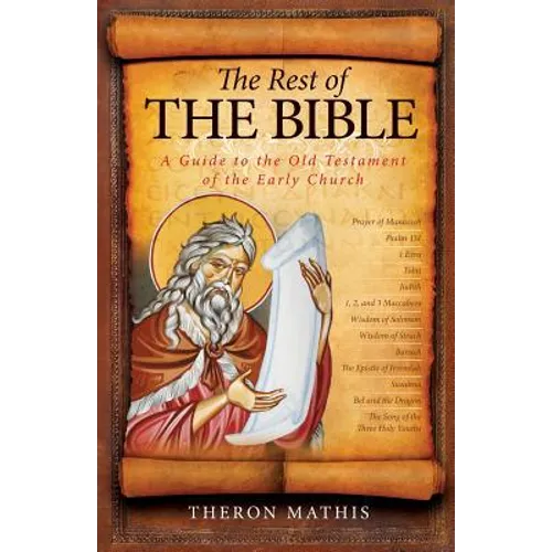 The Rest of the Bible: A Guide to the Old Testament of the Early Church - Paperback