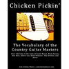 Chicken Pickin': The Vocabulary of the Country Guitar Masters - Paperback