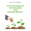 Sustainability Standards and Instruments - Paperback