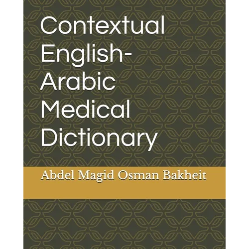 Contextual English-Arabic Medical Dictionary - Paperback